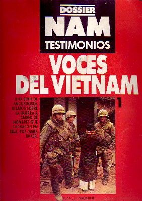 VOCES DEL VIETNAM. DOSSIER NAM TESTIMONIOS Nº 1