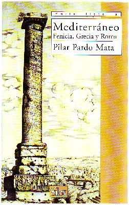 MEDITERRANEO. FENICIA, GRECIA Y ROMA.