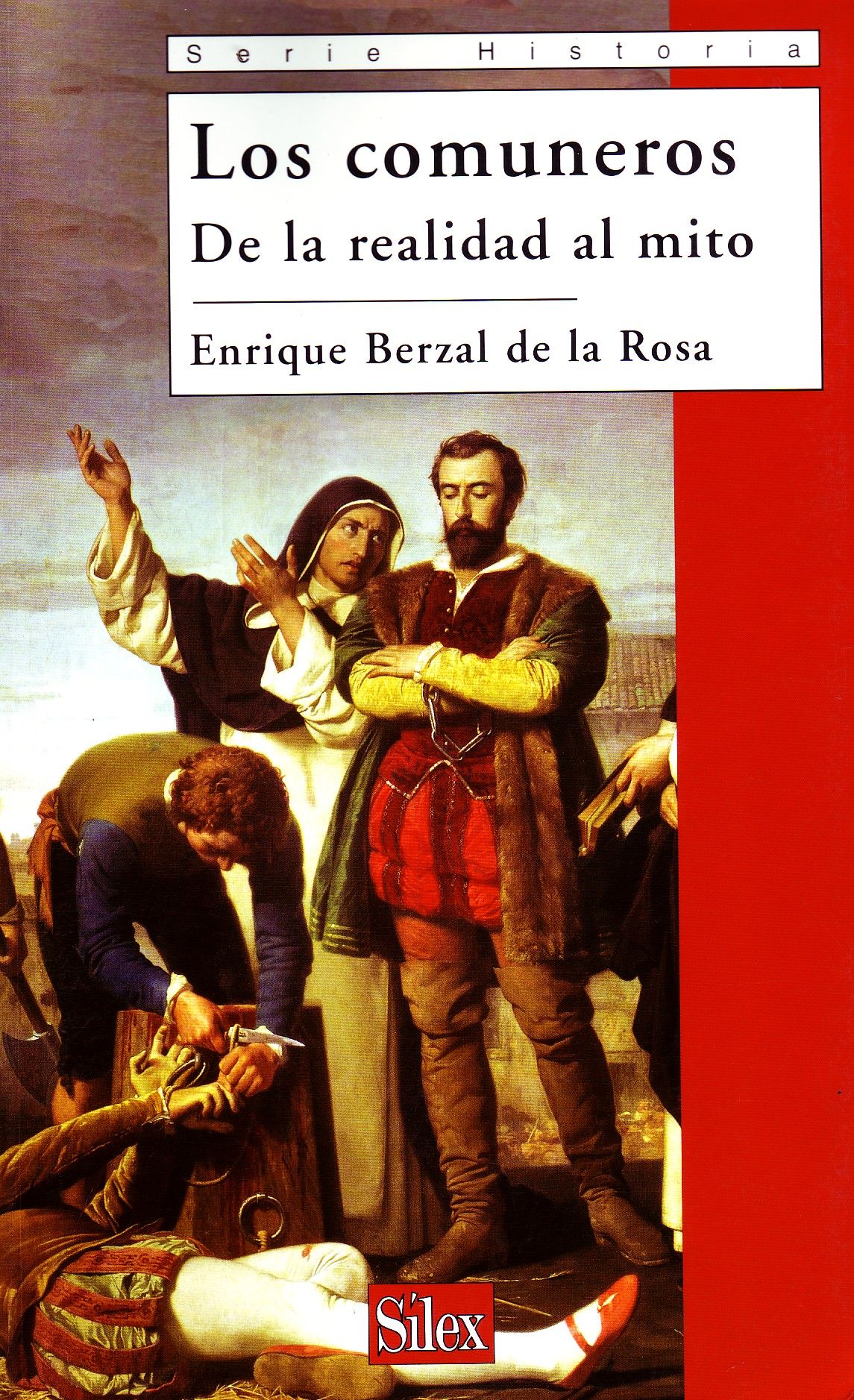 LOS COMUNEROS DE LA REALIDAD AL MITO.