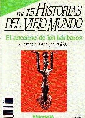 EL ASCENSO DE LOS BARBAROS