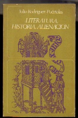 LITERATURA, HISTORIA, ALIENACIÓN