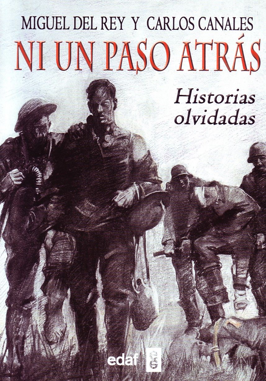 NI UN PASO ATRÁS. HISTORIAS OLVIDADAS.