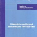 EL LABORATORIO CONSTITUCIONAL IBEROAMERICANO: 1807/1808-1830.