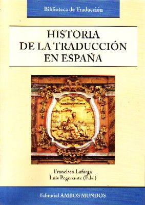 HISTORIA DE LA TRADUCCION EN ESPAÑA