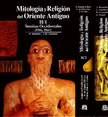 MITOLOGIA Y RELIGION DEL ORIENTE ANTIGUO. INCOMPLETO