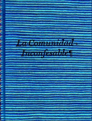 LA COMUNIDAD INCONFESABLE