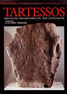 TARTESSOS ARQUEOLOGIA PROTOHISTORICA DEL BAJO GUADALQUIVIR