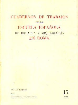 CUADERNOS DE TRABAJOS DE LA ESCUELA ESPAÑOLA DE HISTORIA Y ARQUEOLOGIA EN ROMA.