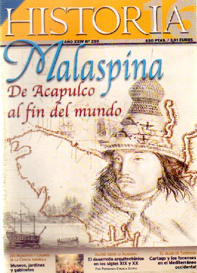 MALASPINA DE ACAPULCO AL FIN DEL MUNDO Nº289 HISTORIA 16.