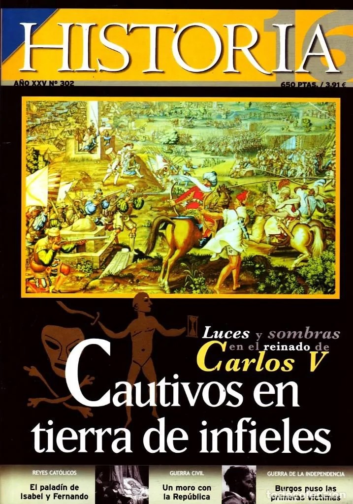 CAUTIVOS EN TIERRA DE INFIELES   Nº302 HISTORIA 16.