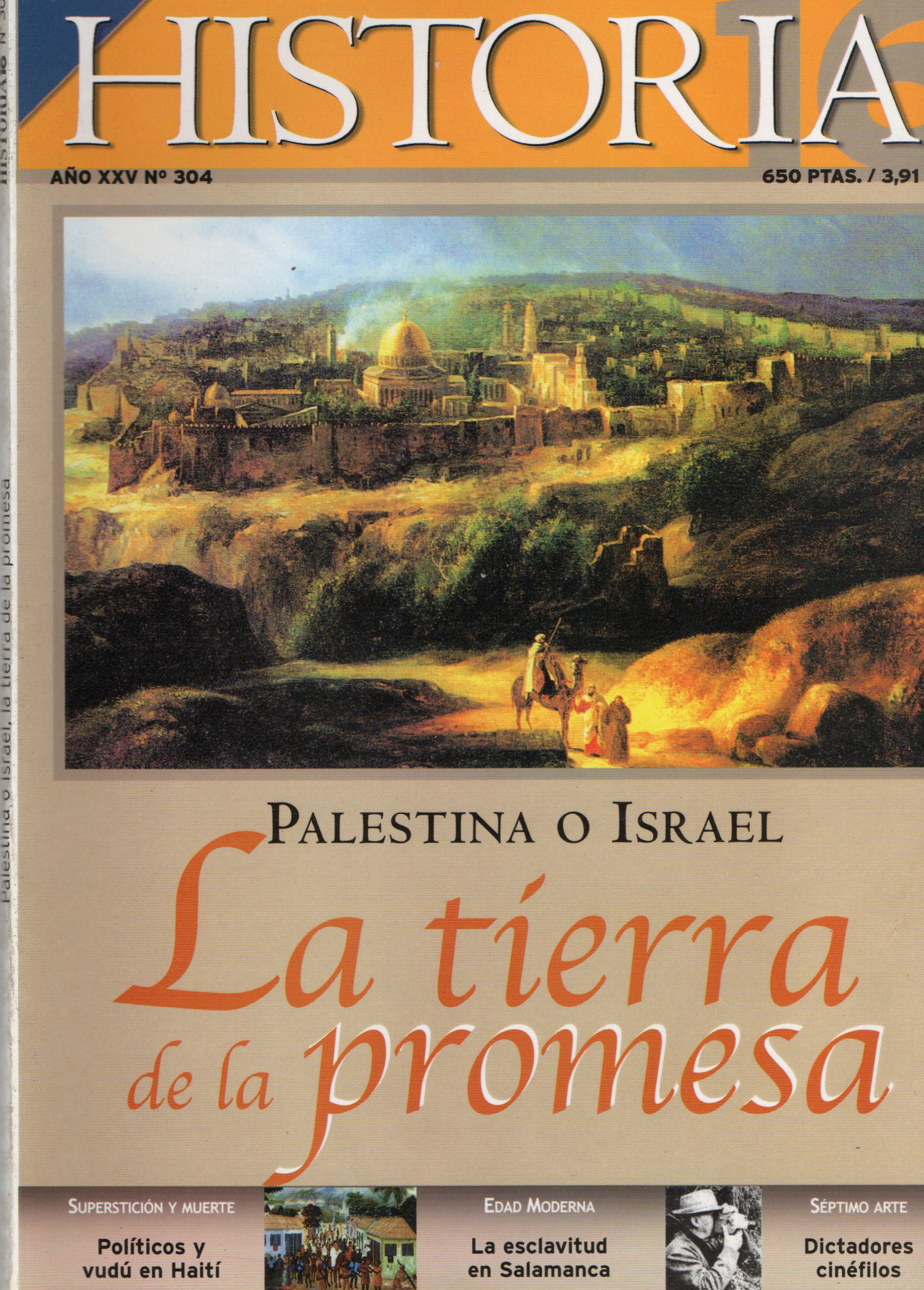 PALESTINA O ISRAEL. LA TIERRA DE LA PROMESA