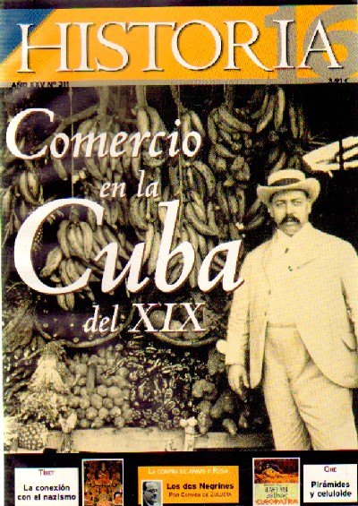COMERCIO EN LA CUBA DEL XIX  Nº 311 HISTORIA 16