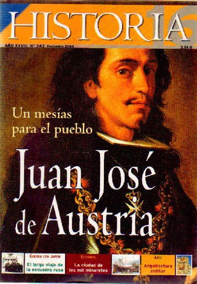 JUAN JOSE DE AUSTRIA UN MESIAS PARA EL PUEBLO  Nº 343 HISTORIA 16
