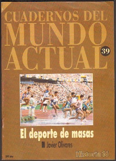EL DEPORTE DE MASAS. Nº 39 HISTORIA 16.