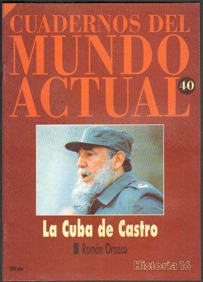 LA CUBA DE CASTRO. Nº 40 HISTORIA 16.
