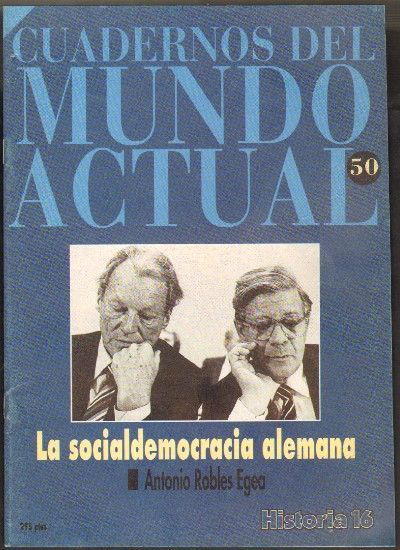 LA SOCIALDEMOCRACIA ALEMANA. Nº 50 HISTORIA 16.