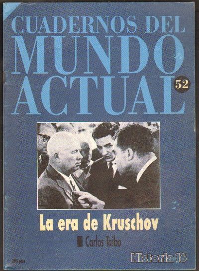 LA ERA DE KRUSCHOV. Nº 52  HISTORIA 16.
