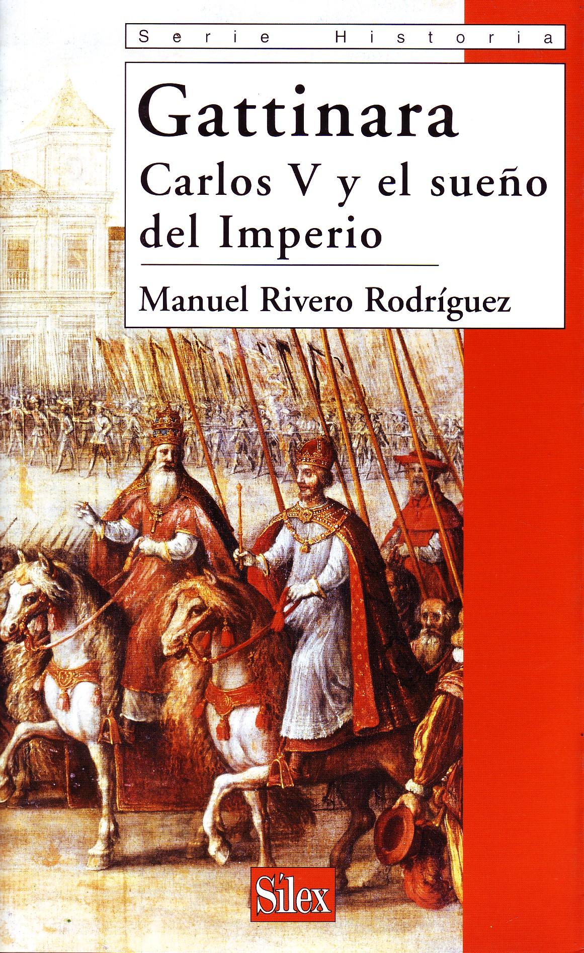 GATTINARA. CARLOS V Y EL SUEÑO DEL IMPERIO.