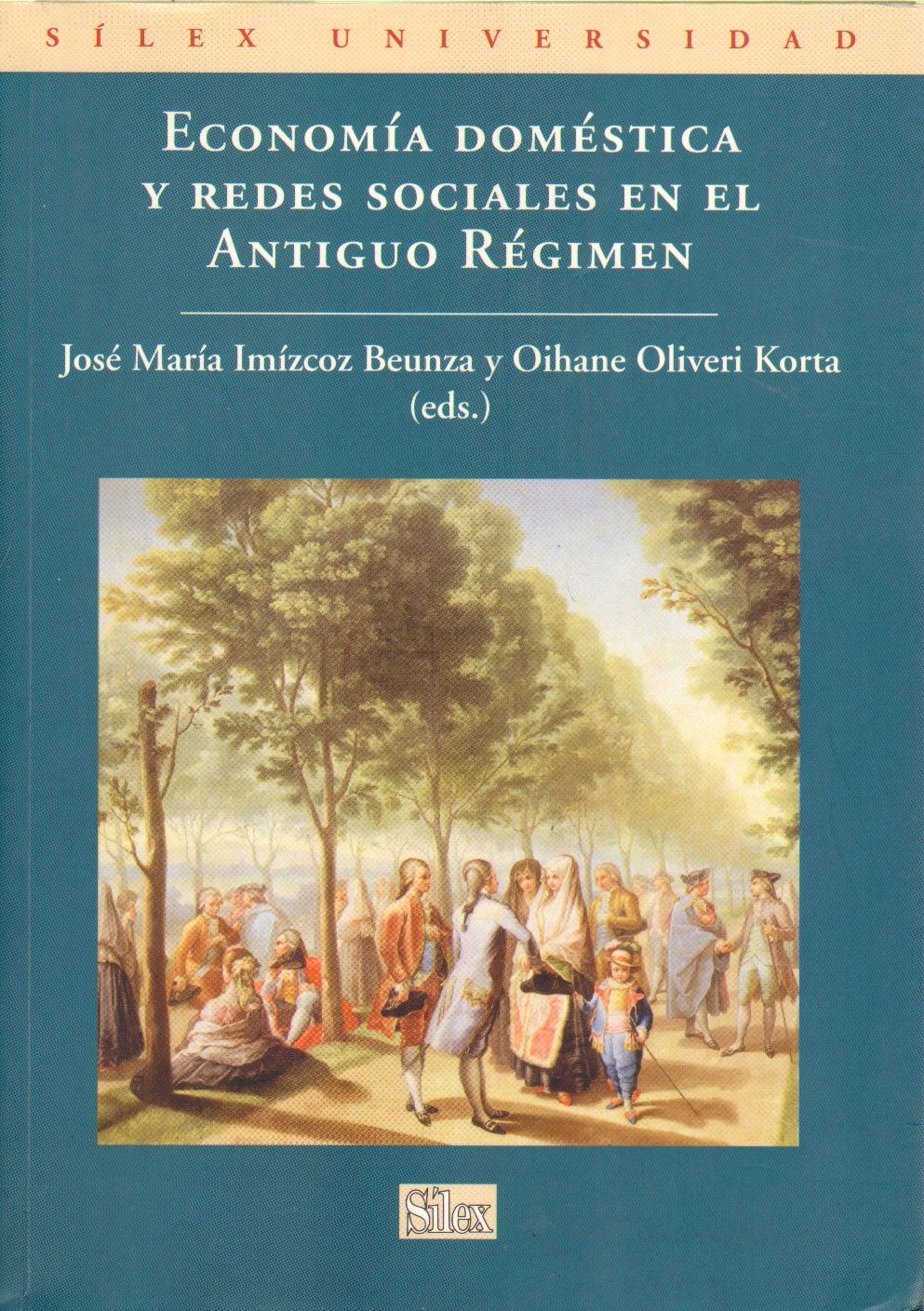 ECONOMIA DOMESTICA Y REDES SOCIALES EN EL ANTIGUO REGIMEN.