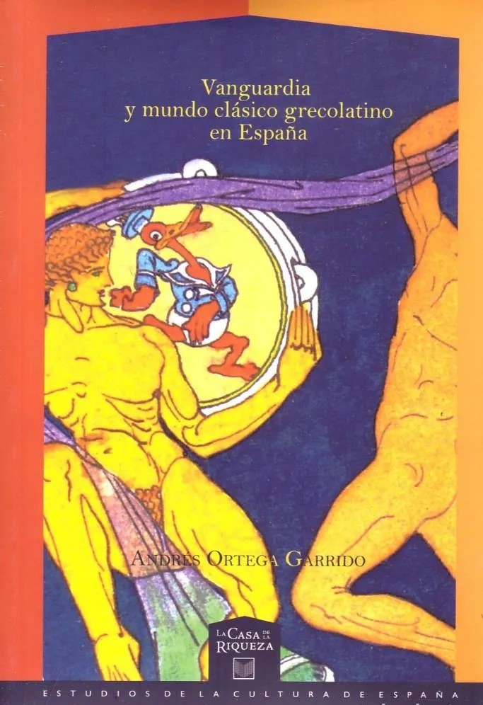 VANGUARDIA Y MUNDO CLASICO GRECOLATINO EN ESPAÑA.