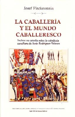 LA CABALLERIA Y EL MUNDO CABALLERESCO