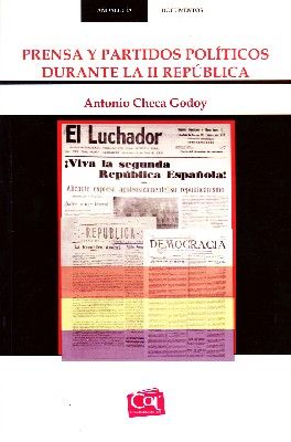 PRENSA Y PARTIDOS POLITICOS DURANTE LA II REPUBLICA