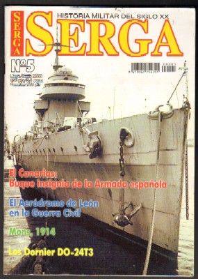 REVISTA SERGA Nº5. EL CANARIAS:BUQUE INSIGNIA DE LA ARMADA ESPAÑOLA