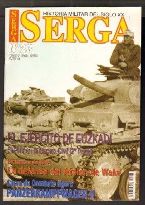 REVISTA SERGA Nº23. EL EJÉRCITO DE EUZKADI. EL PNV EN LA GUERRA CIVIL,2ª PARTE