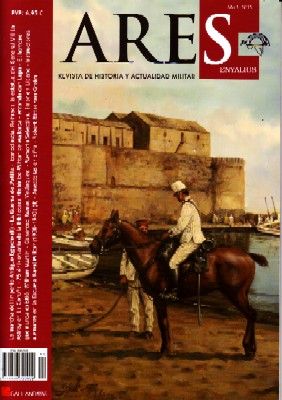 ARES: REVISTA DE HISTORIA Y ACTUALIDAD MILITAR. AÑO 1 Nº13