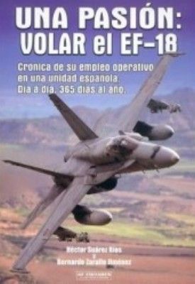 UNA PASION: VOLAR EL EF-18