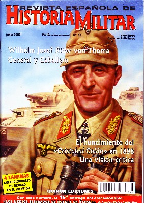 REVISTA ESPAÑOLA DE HISTORIA MILITAR, Nº36. WILHELM JOSEF RITTER VON THOMA, GENERAL Y CABALLERO