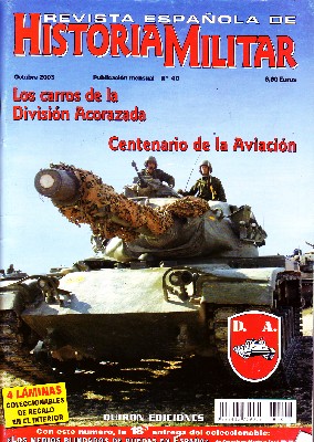 REVISTA ESPAÑOLA DE HISTORIA MILITAR, Nº40. LOS CARROS DE LA DIVISIÓN ACORAZADA