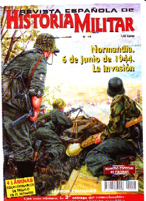 REVISTA ESPAÑOLA DE HISTORIA MILITAR, Nº48. NORMANDÍA, 6 DE JUNIO DE 1944