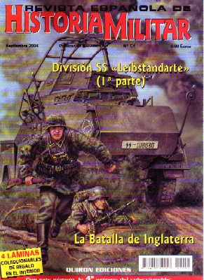 REVISTA ESPAÑOLA DE HISTORIA MILITAR, Nº51. DIVISIÓN SS. LEIBSTANDARTE. 1ª PARTE