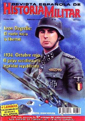 REVISTA ESPAÑOLA DE HISTORIA MILITAR, Nº52. LEON DEGRELLE: EL VUELO HACIA LA LIBERTAD