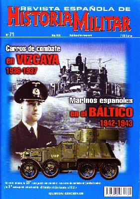 REVISTA ESPAÑOLA DE HISTORIA MILITAR, Nº71. CARROS DE COMBATE EN VIZCAYA, 1936-1937
