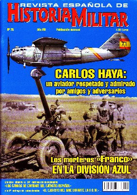 REVISTA ESPAÑOLA DE HISTORIA MILITAR, Nº76. CARLOS HAYA: UN AVIADOR RESPETADO