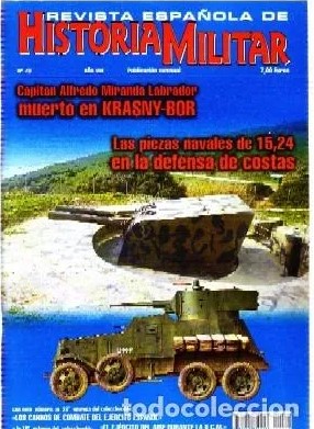 REVISTA ESPAÑOLA DE HISTORIA MILITAR, Nº78. CAPITÁN ALFREDO MIRANDA LABRADOR MUERTO EN KRASNY-BOR