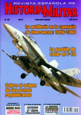 REVISTA ESPAÑOLA DE HISTORIA MILITAR, Nº105 LA ARTILLERIA EN LA CAMPAÑA DE MARRUECOS: 1856-1860