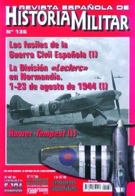 REVISTA ESPAÑOLA DE HISTORIA MILITAR, Nº136 LOS FUSILES DE LA GUERRA CIVIL ESPAÑOLA