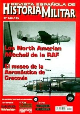 REVISTA ESPAÑOLA DE HISTORIA MILITAR, Nº144-145 LOS NORTH AMERIAN MITCHELL DE LA RAF