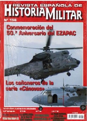 REVISTA ESPAÑOLA DE HISTORIA MILITAR, Nº158 CONMEMORACIÓN DEL 50ª ANIVERSARIO DEL EZAPAC