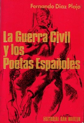 LA GUERRA CIVIL Y LOS PEOETAS ESPAÑOLES