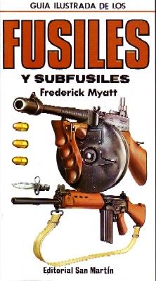 GUIA ILUSTRADA DE LOS FUSILES Y SUBFUSILES