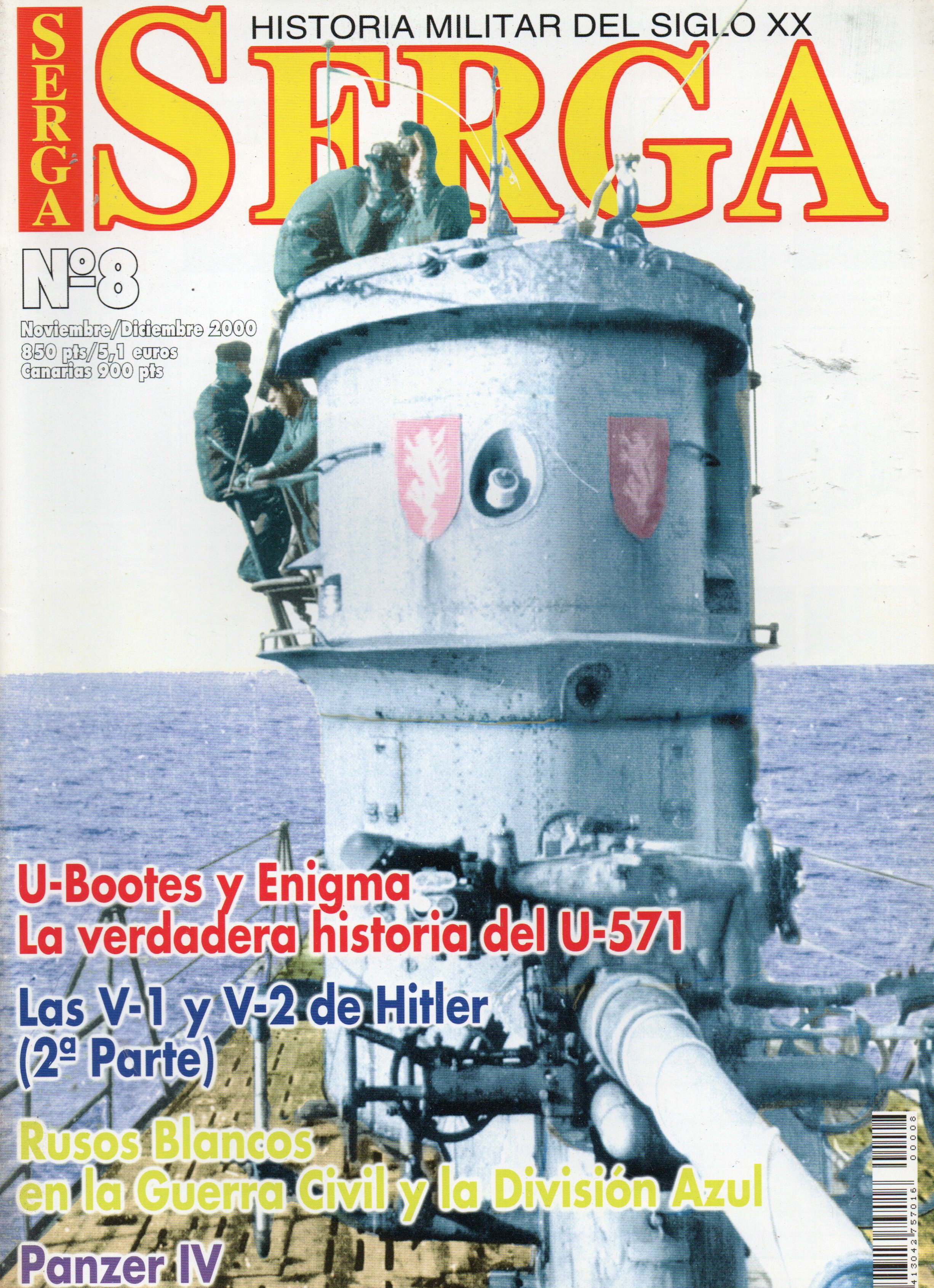 REVISTA SERGA Nº8. U-BOOTES Y ENIGMA LA VERDADERA HISTORIA DEL U-571…
