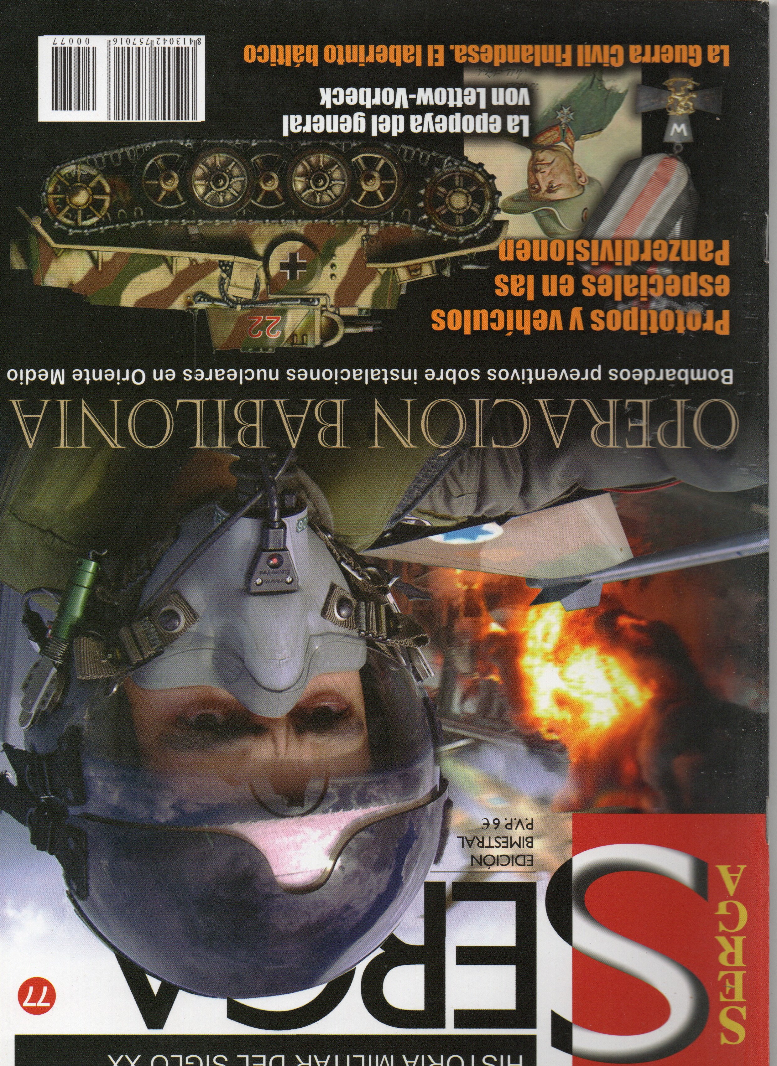 REVISTA SERGA Nº77. OPERACIÓN BABILONIA BOMBARDEOS PREVENTIVOS SOBRE INSTALACIONES NUCLEARES EN ORIENTE MEDIO.
