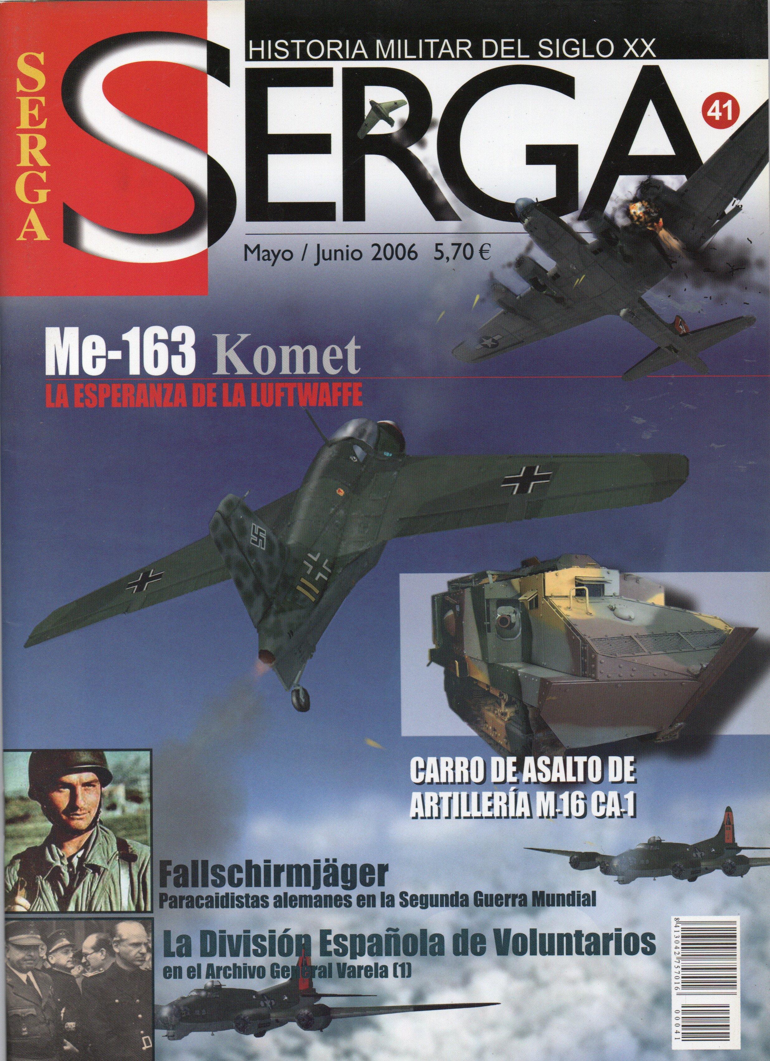 REVISTA SERGA Nº41. ME-163 KOMET LA ESPERANZA DE LA LUFTWAFFE…