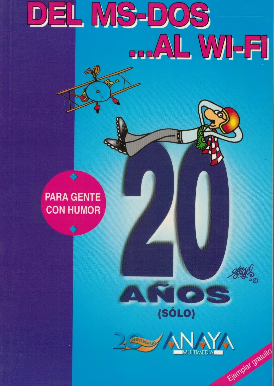 DEL MS - DOS AL WI - FI 20 AÑOS (SOLO).