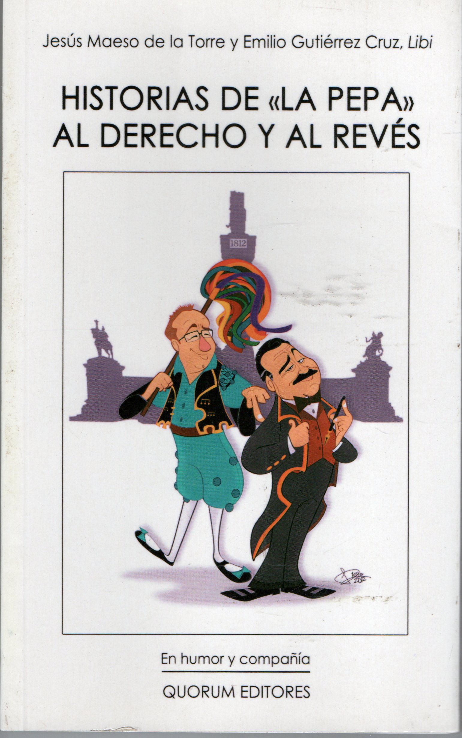 HISTORIA DE LA PEPA AL DERECHO Y AL REVES