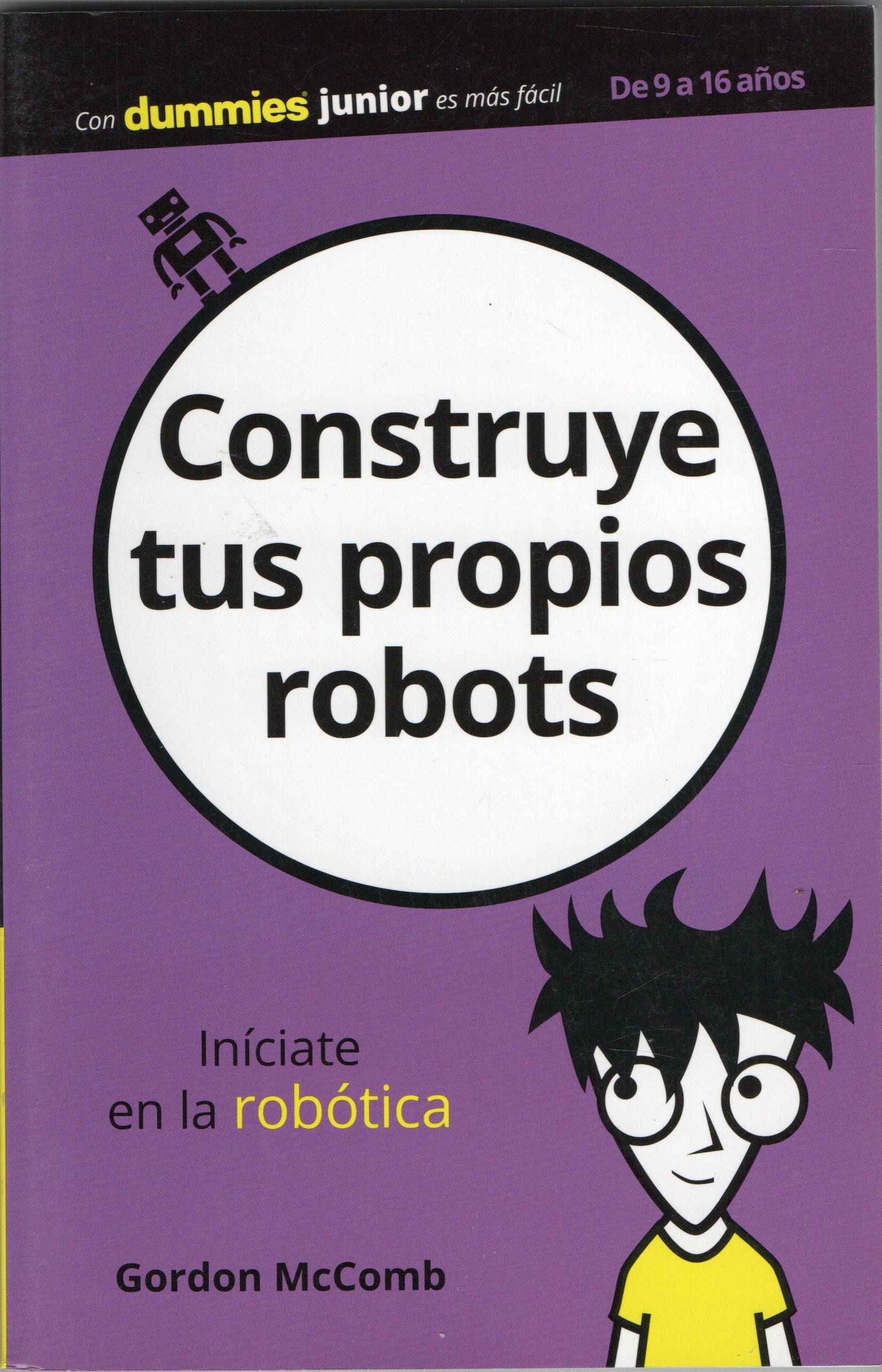 CONSTRUYE TUS PROPIOS ROBOTS